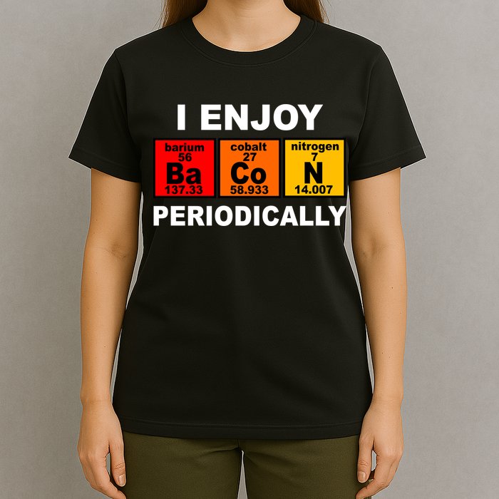 I Enjoy Bacon Periodically T-Shirt
