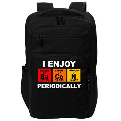 I Enjoy Bacon Periodically Impact Tech Backpack