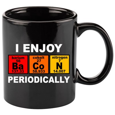 I Enjoy Bacon Periodically 11oz C Handle Ceramic Mug
