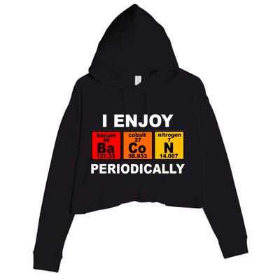 I Enjoy Bacon Periodically Crop Fleece Hoodie