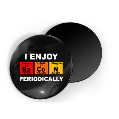 I Enjoy Bacon Periodically Magnet