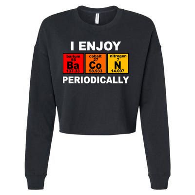 I Enjoy Bacon Periodically Cropped Pullover Crew