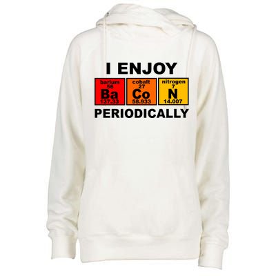 I Enjoy Bacon Periodically Womens Funnel Neck Pullover Hood