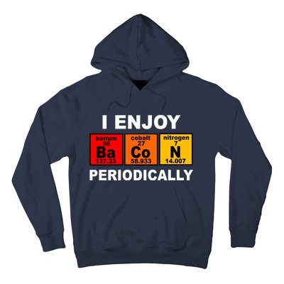 I Enjoy Bacon Periodically Hoodie