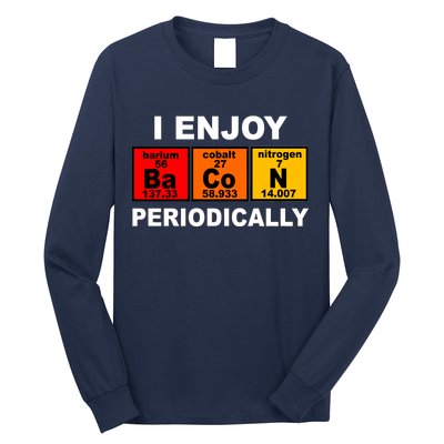 I Enjoy Bacon Periodically Long Sleeve Shirt