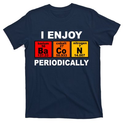 I Enjoy Bacon Periodically T-Shirt