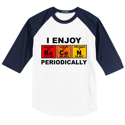 I Enjoy Bacon Periodically Baseball Sleeve Shirt