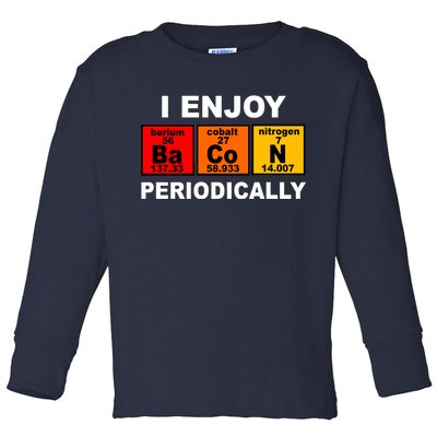 I Enjoy Bacon Periodically Toddler Long Sleeve Shirt