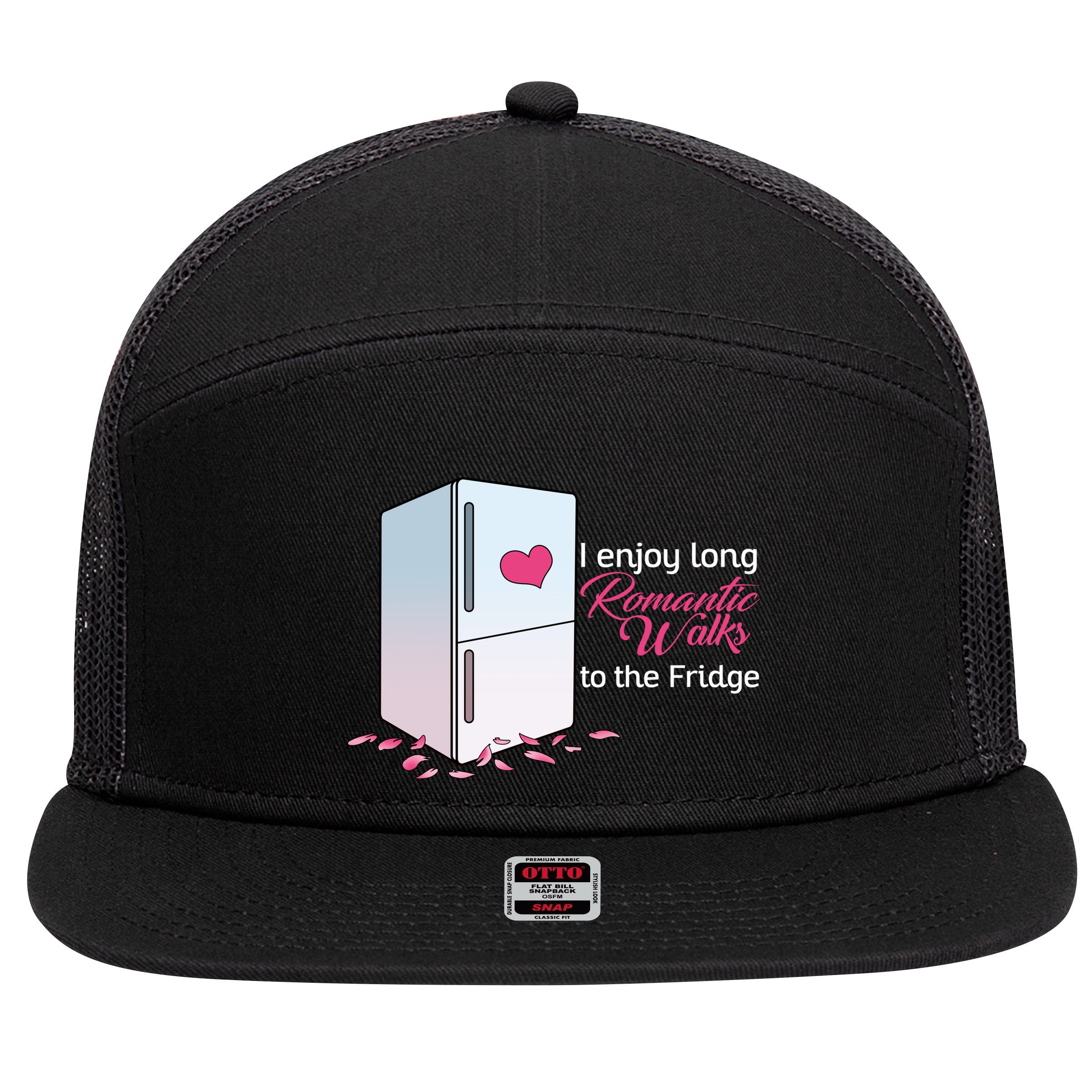 I Enjoy Long Romantic Walks To The Fridge 7 Panel Mesh Trucker Snapback Hat