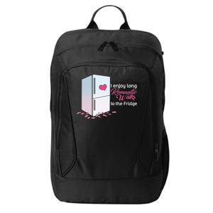 I Enjoy Long Romantic Walks To The Fridge City Backpack