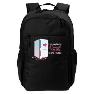 I Enjoy Long Romantic Walks To The Fridge Daily Commute Backpack