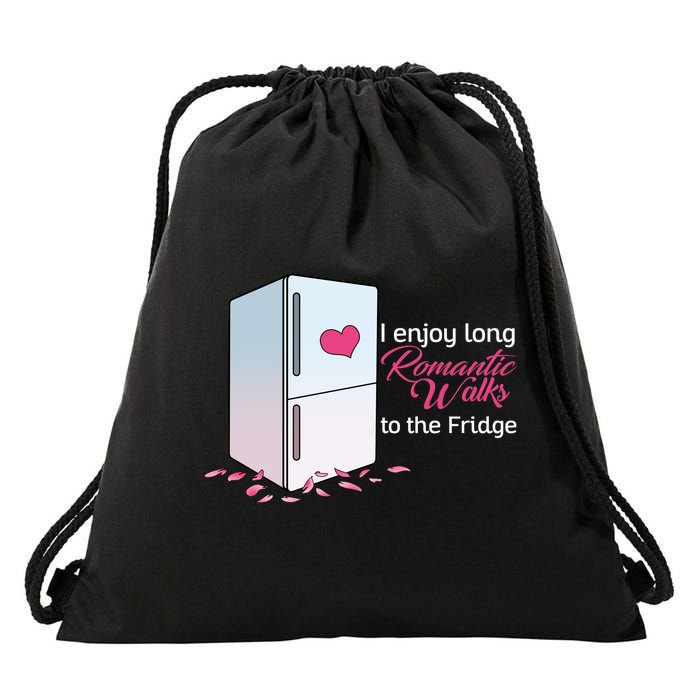 I Enjoy Long Romantic Walks To The Fridge Drawstring Bag