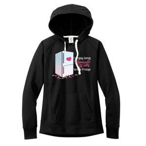 I Enjoy Long Romantic Walks To The Fridge Women's Fleece Hoodie