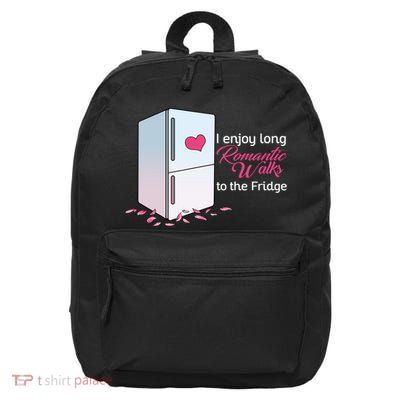 I Enjoy Long Romantic Walks To The Fridge 16 in Basic Backpack