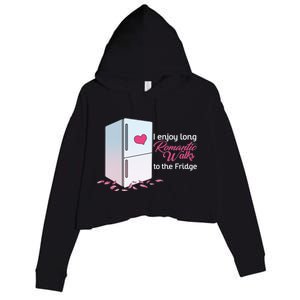 I Enjoy Long Romantic Walks To The Fridge Crop Fleece Hoodie