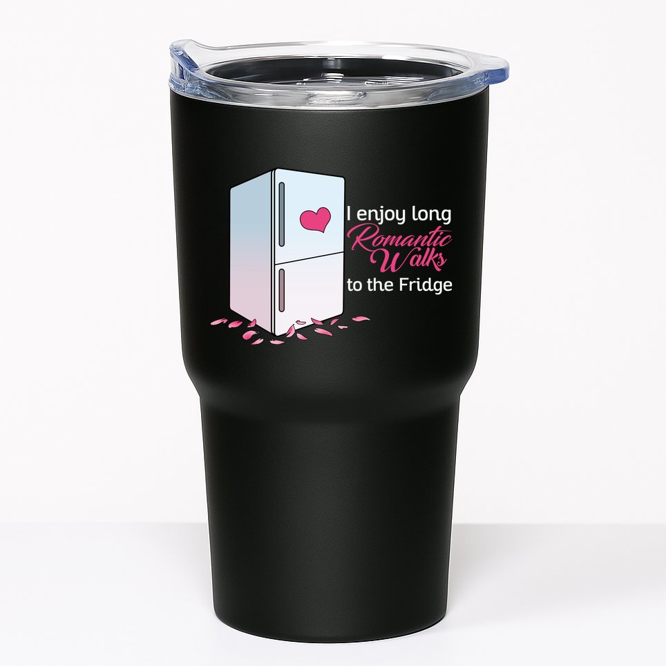 I Enjoy Long Romantic Walks To The Fridge Tumbler