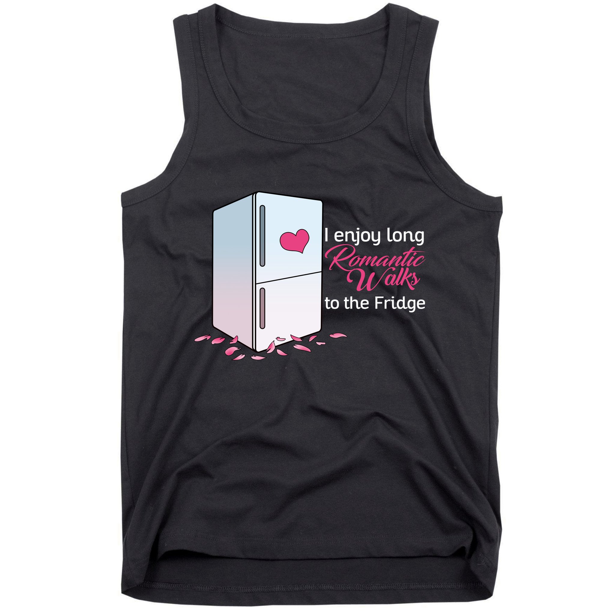 I Enjoy Long Romantic Walks To The Fridge Tank Top
