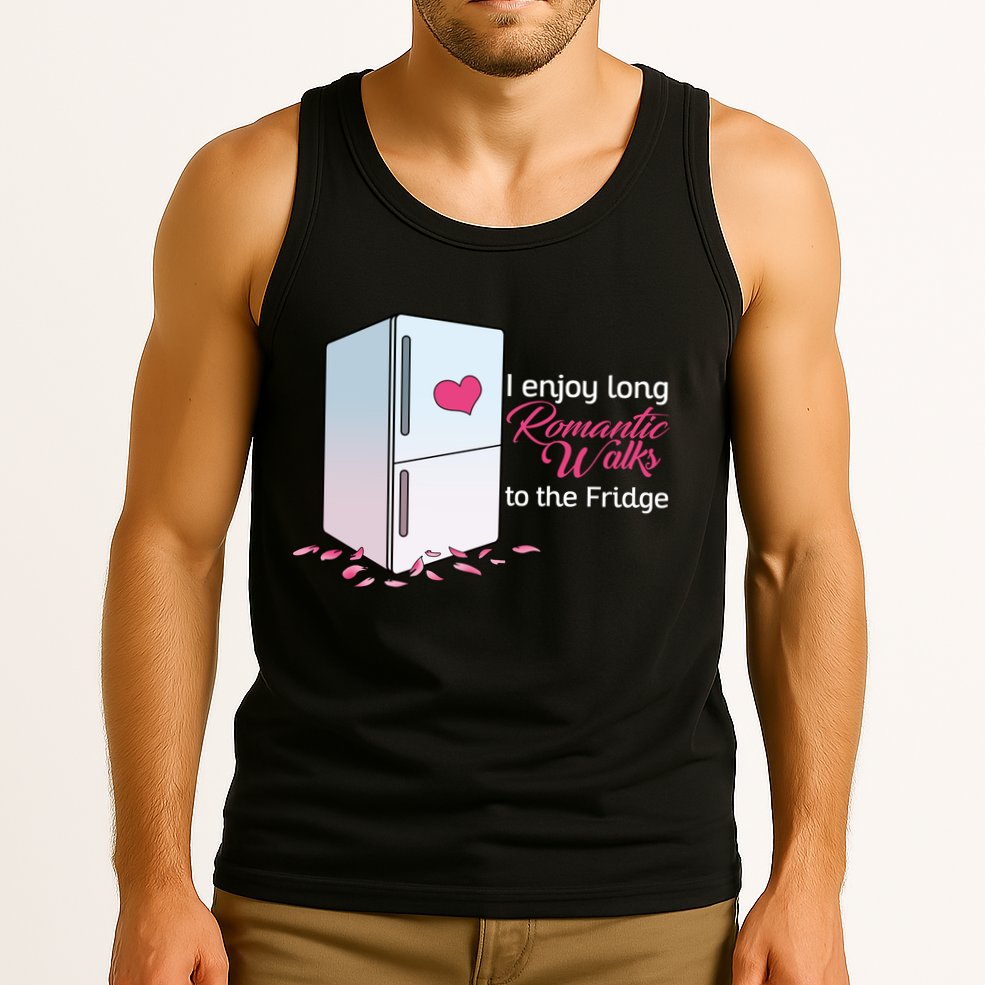 I Enjoy Long Romantic Walks To The Fridge Tank Top
