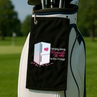 I Enjoy Long Romantic Walks To The Fridge Golf Towel