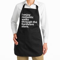 I Enjoy Romantic Walks Through The Hardware Store Apron