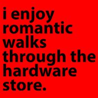 I Enjoy Romantic Walks Through The Hardware Store Mug