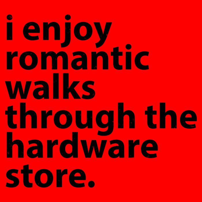 I Enjoy Romantic Walks Through The Hardware Store Mug