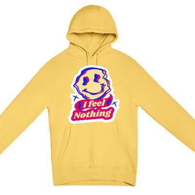 I Feel Nothing Smiley Face Premium Pullover Hoodie