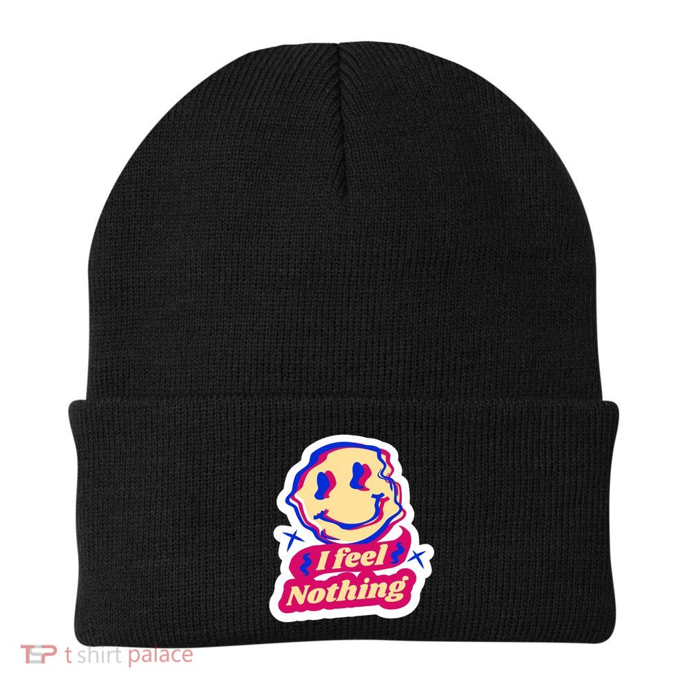 I Feel Nothing Smiley Face Beanie