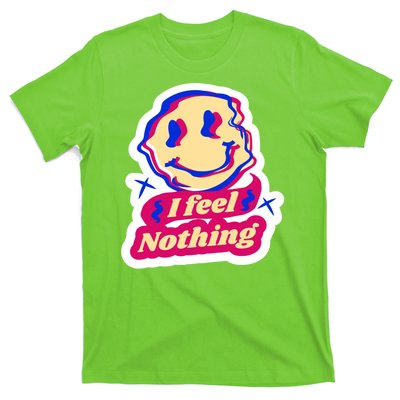 I Feel Nothing Smiley Face T-Shirt