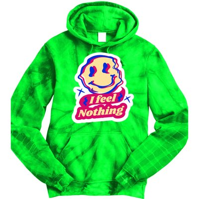 I Feel Nothing Smiley Face Tie Dye Hoodie