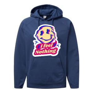 I Feel Nothing Smiley Face Performance Fleece Hoodie