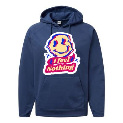 I Feel Nothing Smiley Face Performance Fleece Hoodie