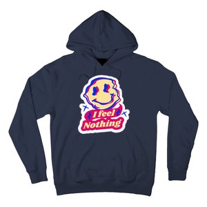 I Feel Nothing Smiley Face Hoodie