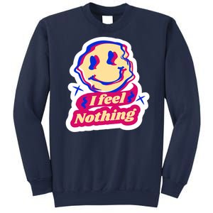 I Feel Nothing Smiley Face Sweatshirt