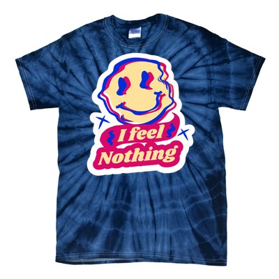 I Feel Nothing Smiley Face Tie-Dye T-Shirt