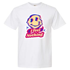 I Feel Nothing Smiley Face Garment-Dyed Heavyweight T-Shirt