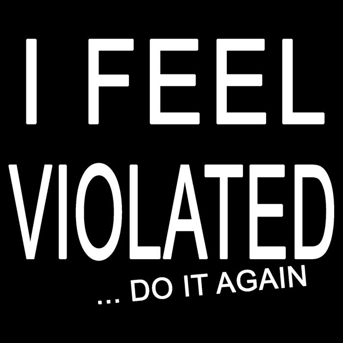 I Feel Violated Do It Again Drawstring Bag