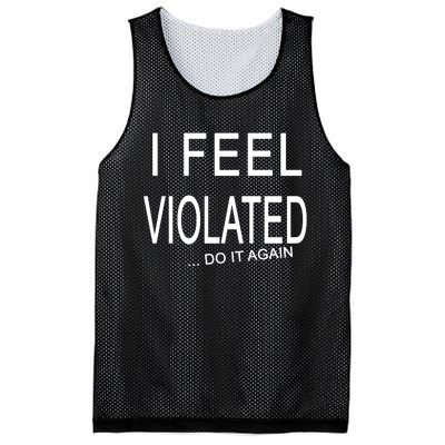 I Feel Violated Do It Again Mesh Reversible Basketball Jersey Tank