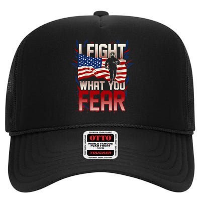 I Fight What You Fear Firefighter High Crown Mesh Back Trucker Hat