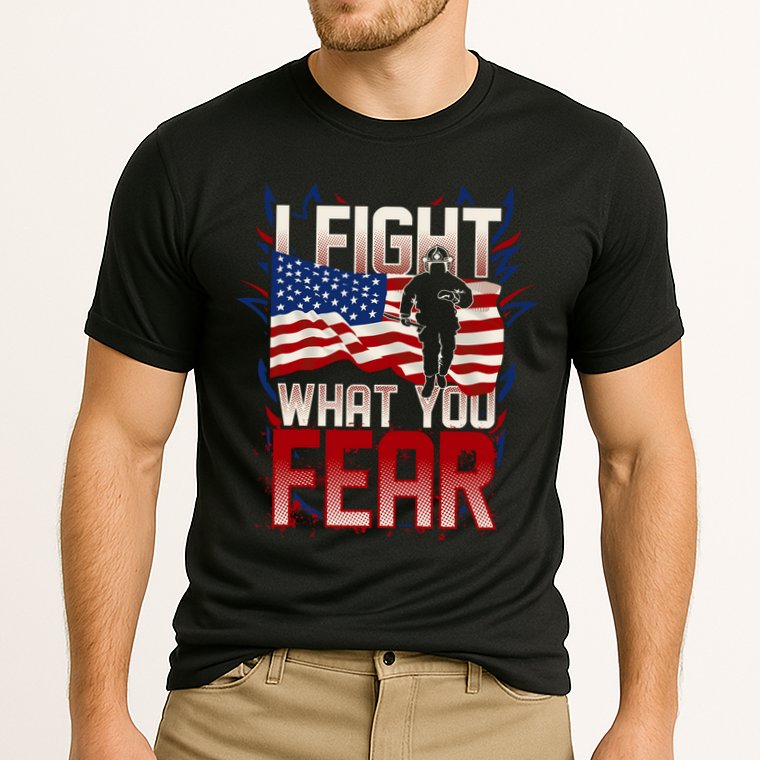 I Fight What You Fear Firefighter Performance Shirt