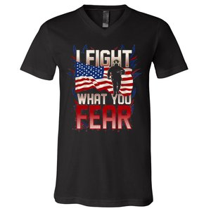 I Fight What You Fear Firefighter V-Neck T-Shirt