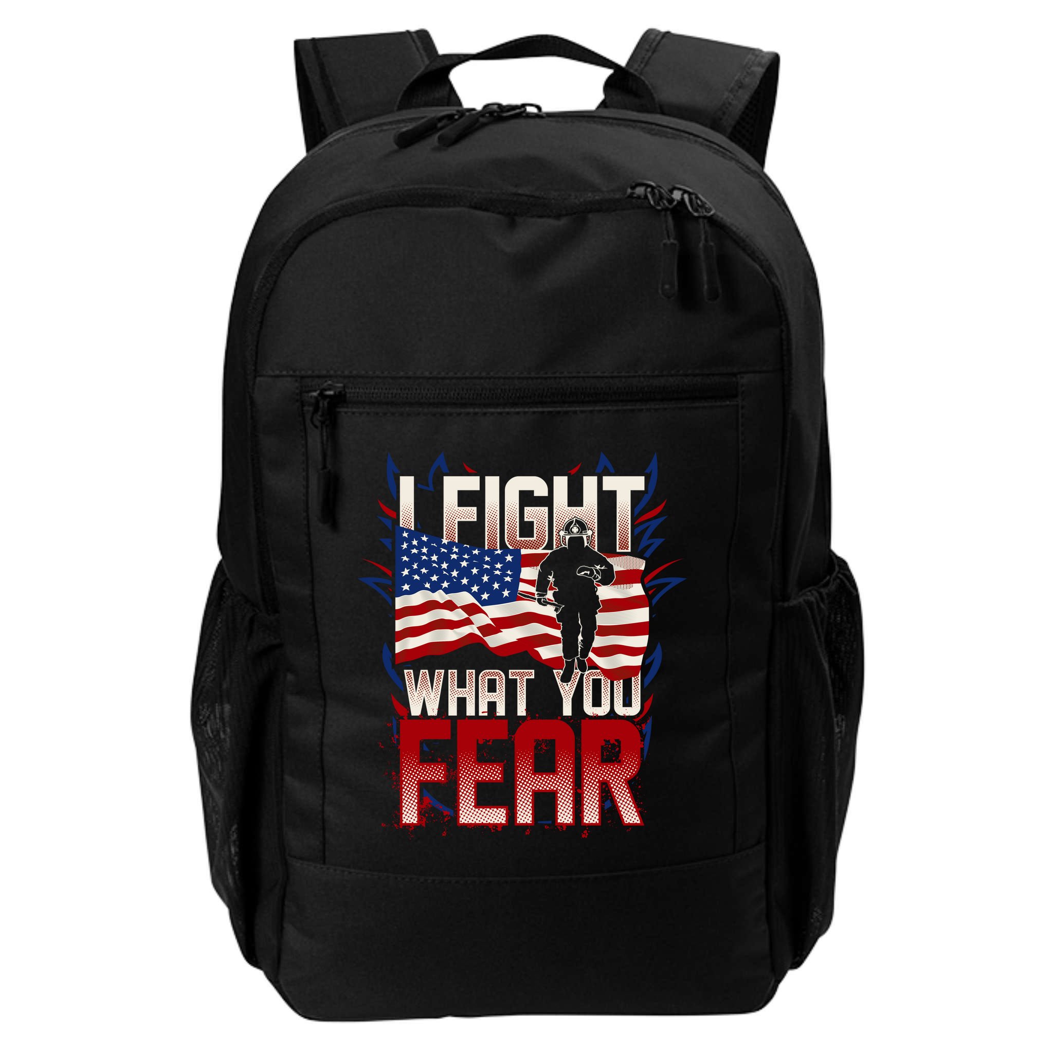 I Fight What You Fear Firefighter Backpack