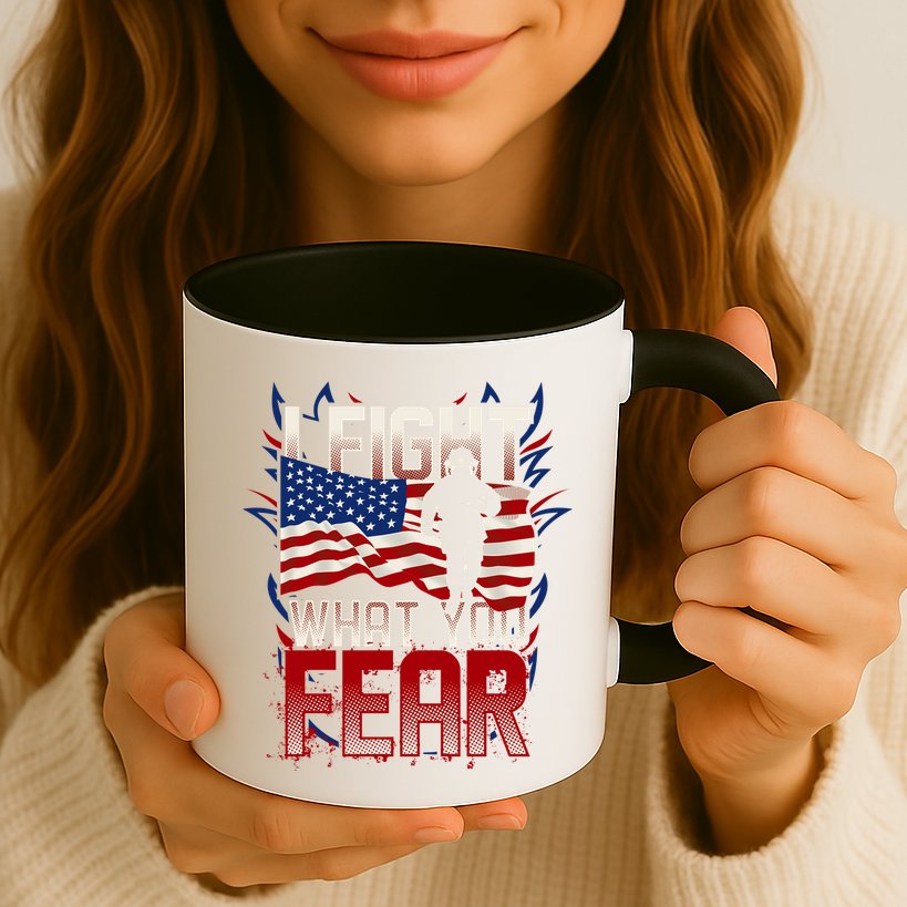 I Fight What You Fear Firefighter Mug