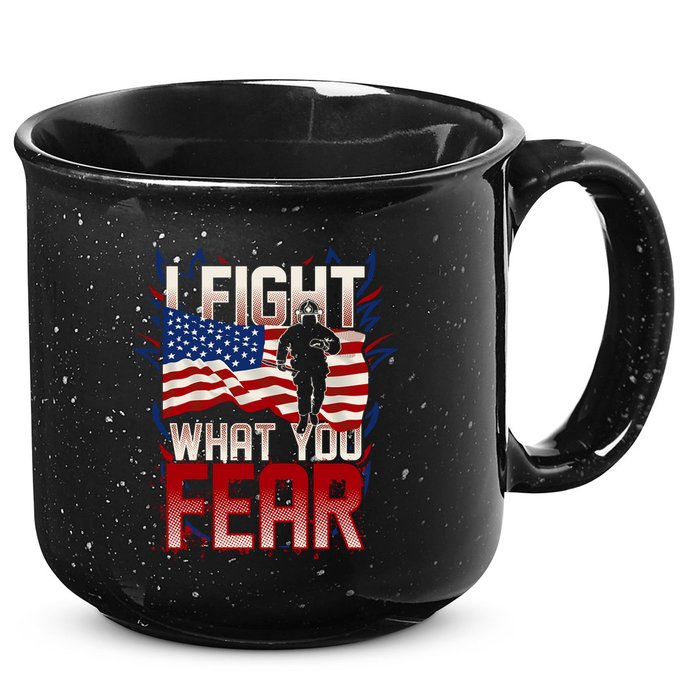 I Fight What You Fear Firefighter 15oz Campfire Ceramic Mug