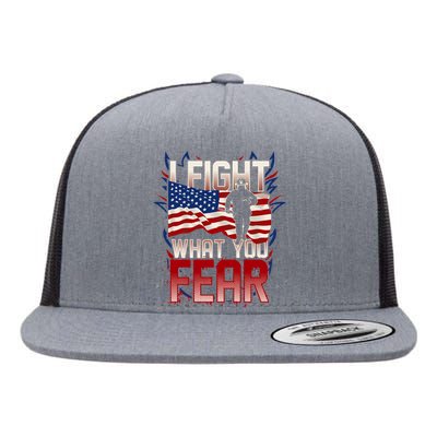 I Fight What You Fear Firefighter Flat Bill Trucker Hat