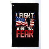 I Fight What You Fear Firefighter Golf Towel