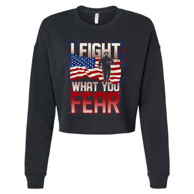 I Fight What You Fear Firefighter Cropped Pullover Crew