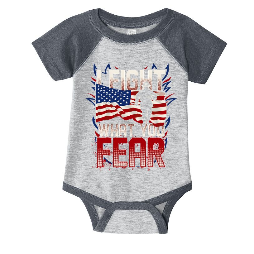 I Fight What You Fear Firefighter Infant Baby Jersey Bodysuit