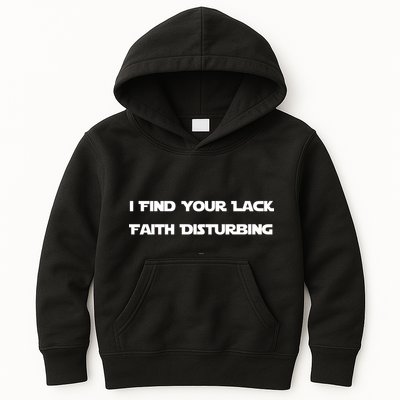 I Find Your Lack Faith Disturbing Kids Hoodie