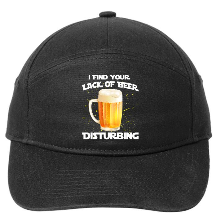 I Find Your Lack Of Beer Disturbing 7-Panel Snapback Hat
